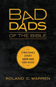 Bad Dads of the Bible Book