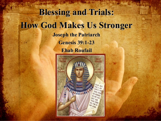 Blessing and Trials for Joseph