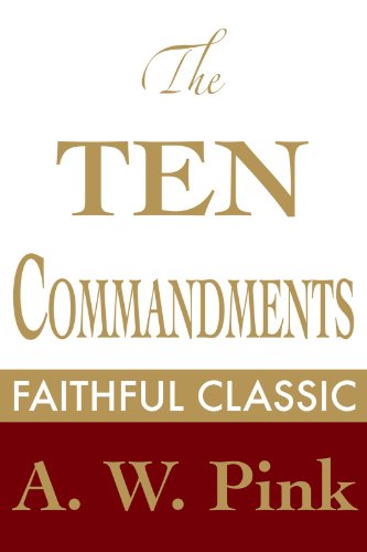 10-commandments-arthur-pink